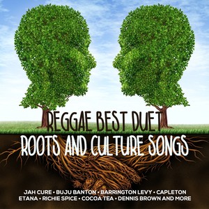 Reggae Best Duet Roots And Culture Songs