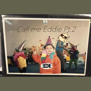 叫我Eddie Pt.2