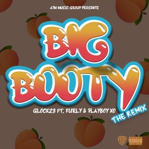 BIG BOOTY (SLANGIN DAT DICK) [REMIX] [Explicit]