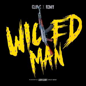 Wicked Man (feat. R3my) [Explicit]