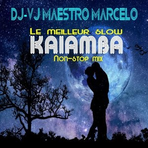 Le meilleur Slow Kaiamba Non-Stop Mix