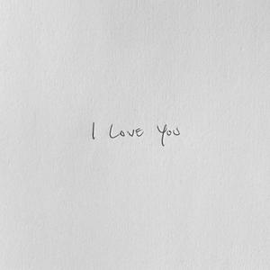 I Love You