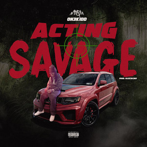 Actin Savage (Explicit)