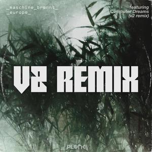 Computer Dreams (V2 Remix)