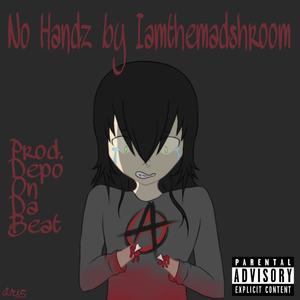No Handz (Explicit)
