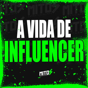 A Vida De Influencer (Explicit)
