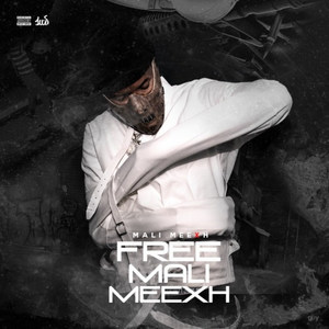 Free Mali Meexh (Explicit)