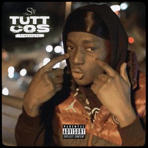 Tutt Cos(Freestyle) (Explicit)