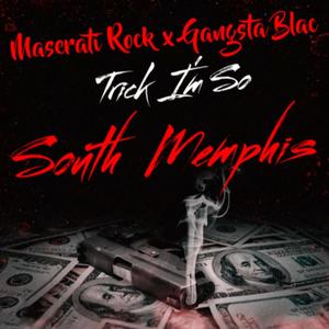 Trick I'm So South Memphis (Explicit)