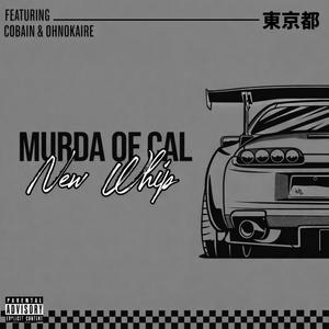 New Whip (feat. Cobain & ohnokaire) (Explicit)