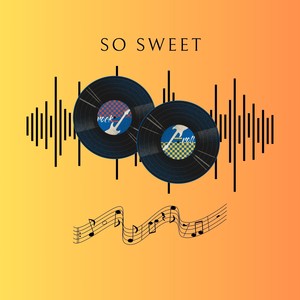 So Sweet