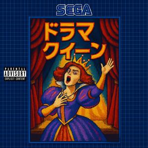 DRAMA QUEEN (Explicit)