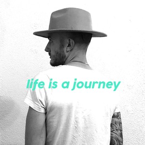 Life is a journey