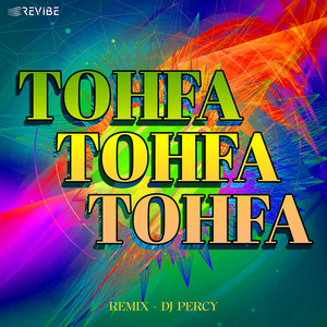 Tohfa Tohfa Tohfa (Remix)