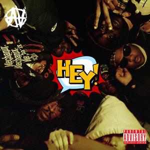 HEY! (feat. PR!ZM, TRENDI AA & APOLLO AA) (Explicit)