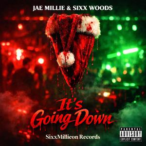 It's Going Down (feat. SIXXMILLIEON) (Explicit)