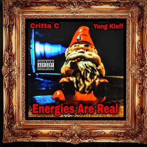 Engeries Are Real(feat. Yung Kleff) (Explicit)