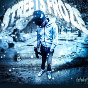 STREETS FROZE (Explicit)