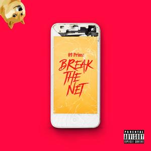Break The Net (Explicit)
