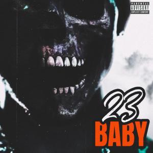 23 Baby (Explicit)