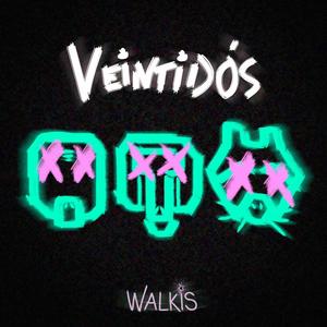 VEINTIDÓS (Explicit)