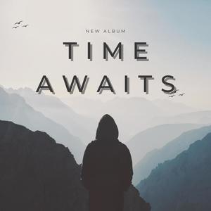 Time Awaits