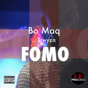 FOMO (feat. Tswyza) [Explicit]