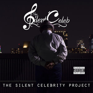 The Silent Celebrity Project (Explicit)