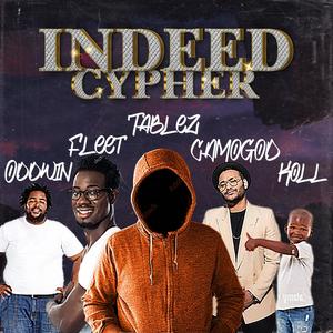 Tablez - Indeed Cypher (feat. Koll, CAMOGOD, Fleeticus & Oddwin) (Explicit)