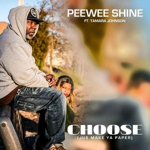 Choose (Jus' Make Ya Paper) [feat. Tamara Johnson] [Explicit]