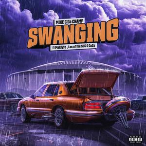 Swanging (feat. Los of the SUC, Maklyfe & Coco) (Explicit)