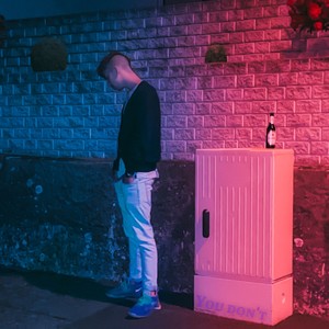 You Don't (Explicit)