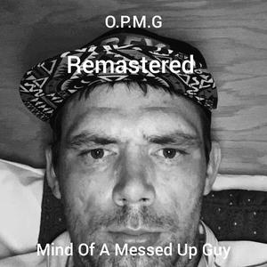 Mind Of A Messed Up Guy ReMaster (Explicit)