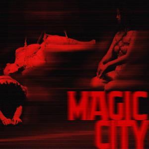 Magic City (feat. Year) [Explicit]