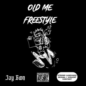 Old Me Freestyle (Explicit)