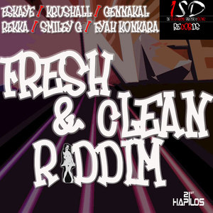 Fresh & Clean Riddim