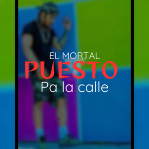 Puesto pa la calle (Explicit)