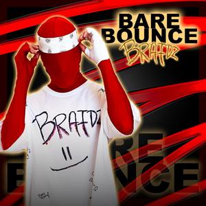 Bare Bounce (Explicit)