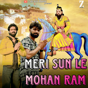 Meri Sun Le Mohan Ram