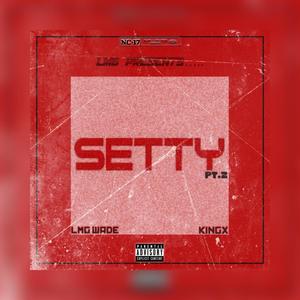 Setty Pt2 (Explicit)