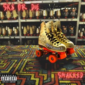 sk8 or die