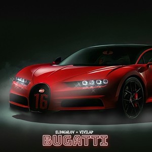 Bugatti (Explicit)