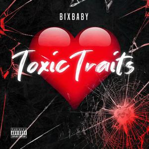 Toxic Traits (Explicit)