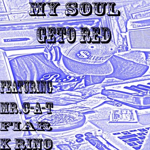 My Soul (feat. Mr. C-A-T, Fiar & K Rino)