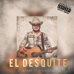 El Desquite (Explicit)