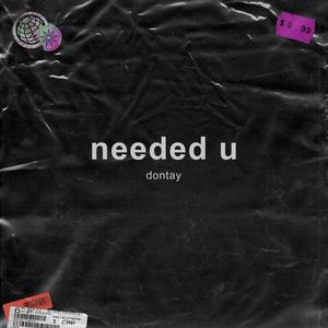 needed u (Explicit)