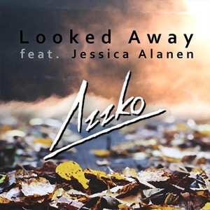 Looked Away (feat. Jessica Alanen)