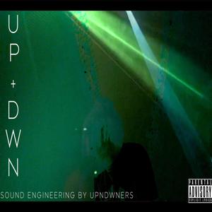 Up + Dwn (Explicit)