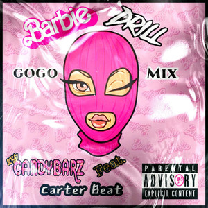 Barbie Drill (GoGo Mix|Explicit)