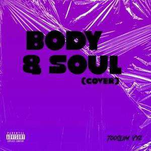 Body & Soul (Explicit)